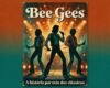 Bee Gees: A História Por Trás dos Maiores Clássicos do Pop e Disco